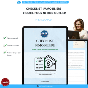 Checklist Immobilier – De l’Idée à l’Achat
